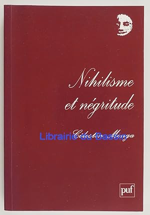 Seller image for Nihilisme et ngritude Les arts de vivre en Afrique for sale by Librairie du Bassin