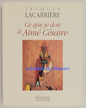 Imagen del vendedor de Ce que je dois  Aim Csaire a la venta por Librairie du Bassin