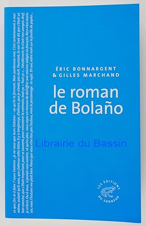 Image du vendeur pour Le Roman de Bolano mis en vente par Librairie du Bassin