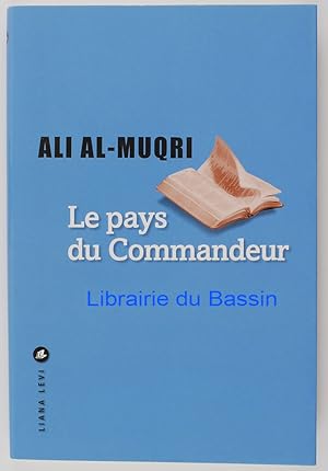 Image du vendeur pour Le pays du commandeur mis en vente par Librairie du Bassin