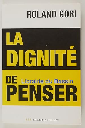 Seller image for La dignit de penser for sale by Librairie du Bassin