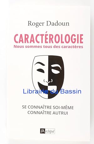 Bild des Verkufers fr Caractrologie Nous sommes tous des caractres zum Verkauf von Librairie du Bassin
