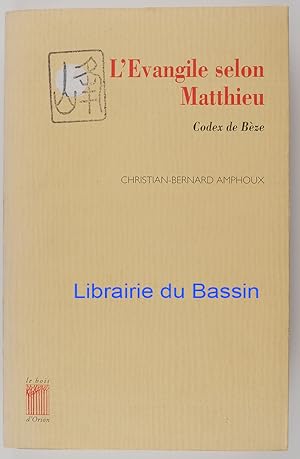 Bild des Verkufers fr L'Evangile selon Matthieu Codex de Bze zum Verkauf von Librairie du Bassin