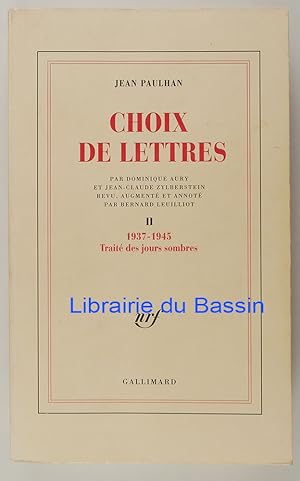 Seller image for Choix de lettres Tome II 1937-1945 Trait des jours sombres for sale by Librairie du Bassin