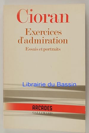 Seller image for Exercices d'admiration Essais et portraits for sale by Librairie du Bassin