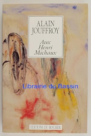 Image du vendeur pour Avec Henri Michaux mis en vente par Librairie du Bassin