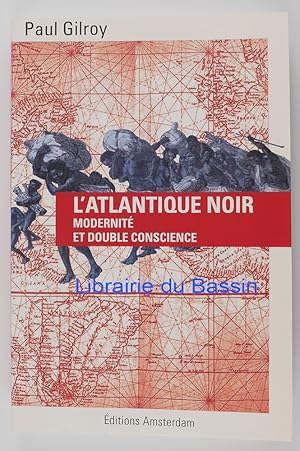 Image du vendeur pour L'Atlantique noir Modernit et double conscience mis en vente par Librairie du Bassin