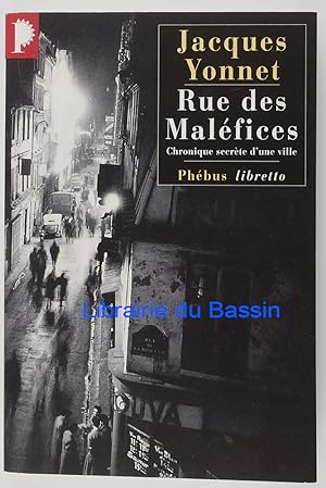 Bild des Verkufers fr Rue des malfices Chronique secrte d'une ville zum Verkauf von Librairie du Bassin