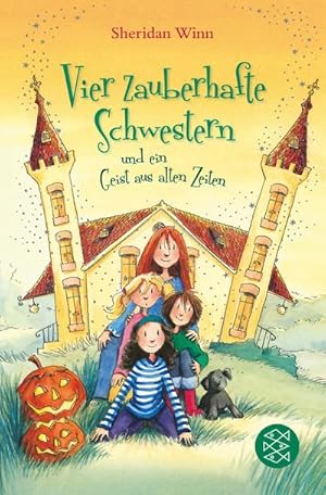 Seller image for Vier zauberhafte Schwestern und ein Geist aus alten Zeiten for sale by Smartbuy