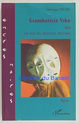 Image du vendeur pour Giambatista Viko ou le viol du discours africain mis en vente par Librairie du Bassin