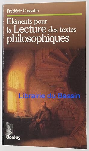 Image du vendeur pour Elments pour la lecture des textes philosophiques mis en vente par Librairie du Bassin