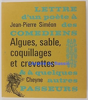 Image du vendeur pour Algues, sable, coquillages et crevettes Lettre d'un pote  des comdiens et  quelques autres passeurs mis en vente par Librairie du Bassin