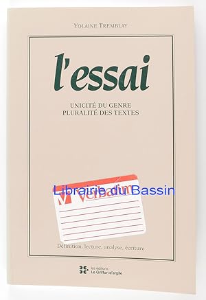 Seller image for L'essai Unicit du genre Pluralit des textes for sale by Librairie du Bassin