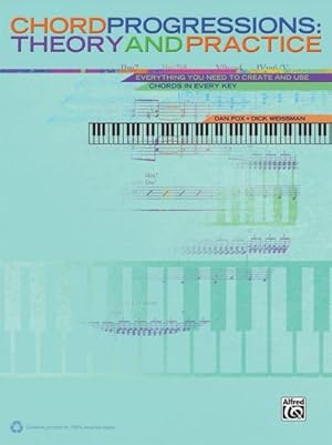 Bild des Verkufers fr Chord Progressions: Theory and Practice : Everything You Need to Create and Use Chords in Every Key zum Verkauf von AHA-BUCH GmbH