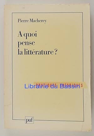 Immagine del venditore per A quoi pense la littrature venduto da Librairie du Bassin