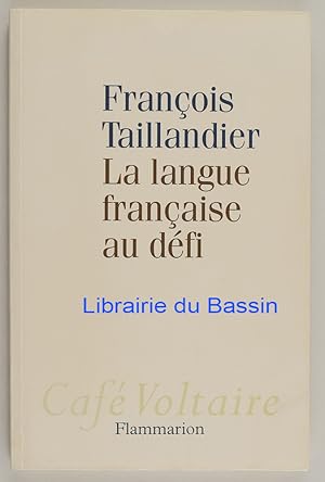 Immagine del venditore per La langue franaise au dfi venduto da Librairie du Bassin