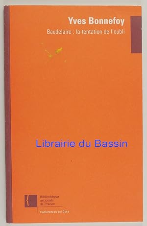 Imagen del vendedor de Baudelaire : la tentation de l'oubli a la venta por Librairie du Bassin