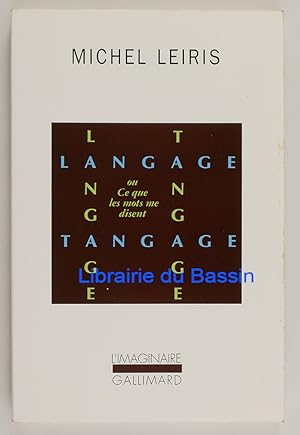 Imagen del vendedor de Langage tangage ou ce que les mots me disent a la venta por Librairie du Bassin