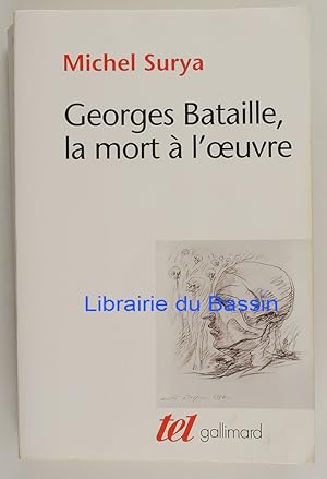 Bild des Verkufers fr Georges Bataille, la mort  l'oeuvre zum Verkauf von Librairie du Bassin