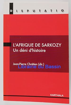 Imagen del vendedor de L'Afrique de Sarkozy Un dni d'histoire a la venta por Librairie du Bassin