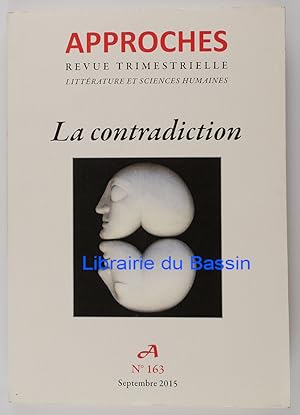 Image du vendeur pour Approches n163 La contradiction mis en vente par Librairie du Bassin