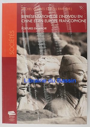 Image du vendeur pour Reprsentations de l'individu en Chine et en Europe francophone Ecritures en miroir mis en vente par Librairie du Bassin