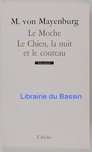 Imagen del vendedor de Le Moche Le Chien, la nuit et le couteau a la venta por Librairie du Bassin