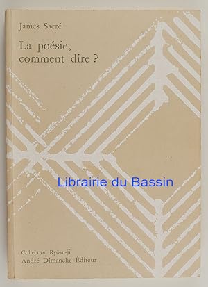 Image du vendeur pour La posie, comment dire ? mis en vente par Librairie du Bassin