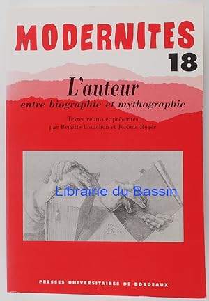 Bild des Verkufers fr Modernits Tome 18 L'auteur entre biographie et mythographie zum Verkauf von Librairie du Bassin