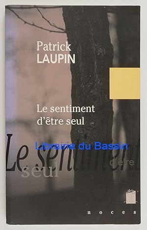 Image du vendeur pour Le sentiment d'tre seul mis en vente par Librairie du Bassin