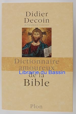 Seller image for Dictionnaire amoureux de la Bible for sale by Librairie du Bassin