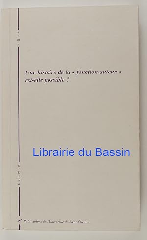 Image du vendeur pour Une histoire de la "fonction-auteur" est-elle possible ? mis en vente par Librairie du Bassin