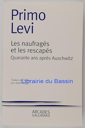 Les naufragés et les rescapés Quarante ans après Auschwitz