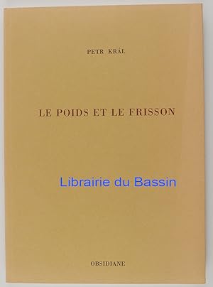 Seller image for Le poids et le frisson ou moul trembl for sale by Librairie du Bassin