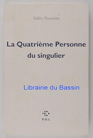 Bild des Verkufers fr La quatrime personne du singulier zum Verkauf von Librairie du Bassin