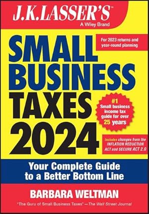 Bild des Verkufers fr J.K. Lasser's Small Business Taxes 2024 : Your Complete Guide to a Better Bottom Line zum Verkauf von AHA-BUCH GmbH