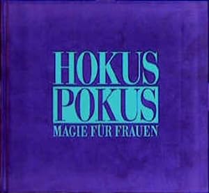 Seller image for Hokus Pokus. Magie fr Frauen for sale by Gerald Wollermann