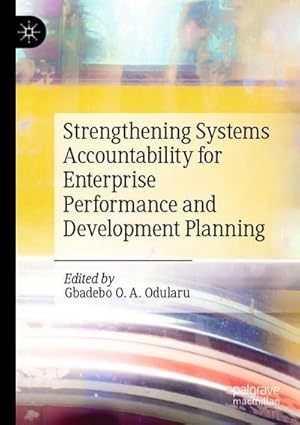 Bild des Verkufers fr Strengthening Systems Accountability for Enterprise Performance and Development Planning zum Verkauf von AHA-BUCH GmbH