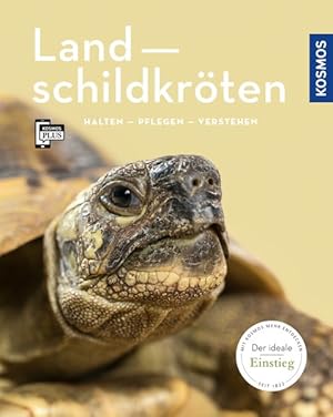 Landschildkröten - halten, pflegen, verstehen.