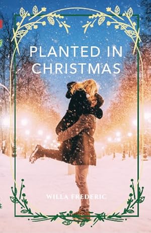 Seller image for Planted in Christmas for sale by GreatBookPrices