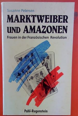 Seller image for Marktweiber und Amazonen - Frauen in der Franzsischen Revolution for sale by biblion2