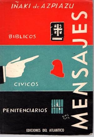 Image du vendeur pour Mensajes bblicos, cvicos, penitenciarios . mis en vente par Librera Astarloa