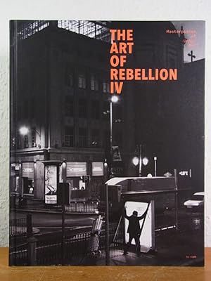 Seller image for The Art of Rebellion IV. Masterpieces of Street Art for sale by Antiquariat Weber