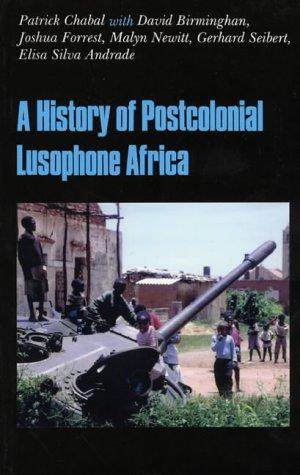 Imagen del vendedor de The History of Postcolonial Lusophone Africa a la venta por WeBuyBooks