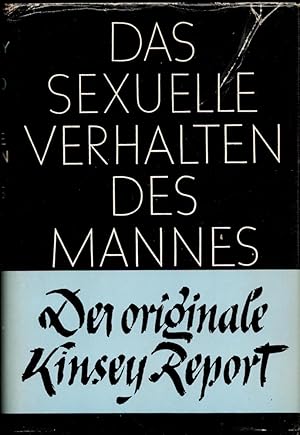 Seller image for Das sexuelle Verhalten des Mannes. ["Kinsey Report"]. (Vom Verfasser autorisierte bersetzung von Marianne von Eckardt-Jaff, M. Baacke und W. Seemann). (1.-12.Tsd.). for sale by Antiquariat Reinhold Pabel