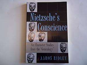 Seller image for Nietzsche's Conscience: Six Character Studies from the "Genealogy" (Methodology; 2) for sale by Carmarthenshire Rare Books