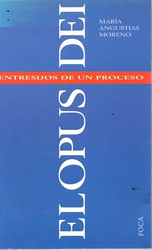 Imagen del vendedor de El Opus Dei. Entresijos de un proceso . a la venta por Librera Astarloa
