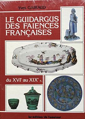 Le Guidargus des faïences françaises