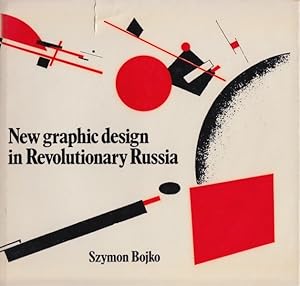 Immagine del venditore per New Graphic Design in Revolutionary Russia venduto da In 't Wasdom - antiquariaat Cornelissen & De Jong