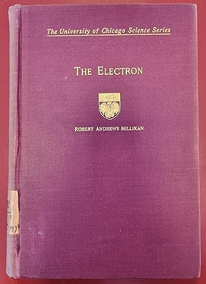 The Electron - its Isolation and Measurement and the Determination of some of its Properties